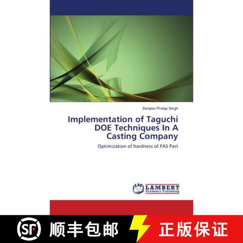 预订 Implementation of Taguchi DOE Techniques In A Casting Company [9783659143700]