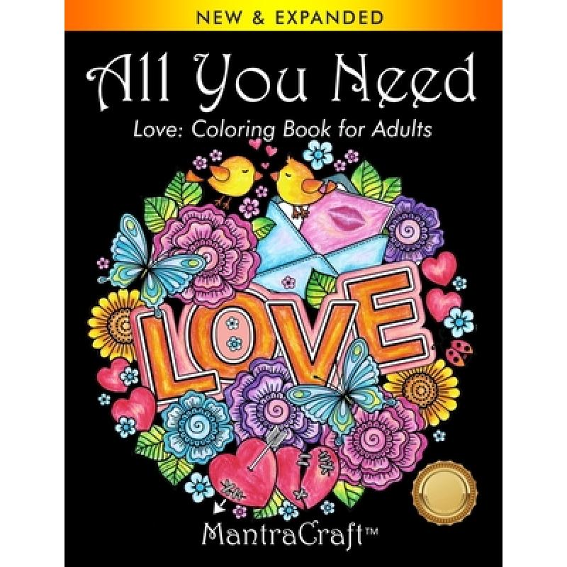 【4周达】All You Need: Love: Coloring Book for Adults [9781945710278]