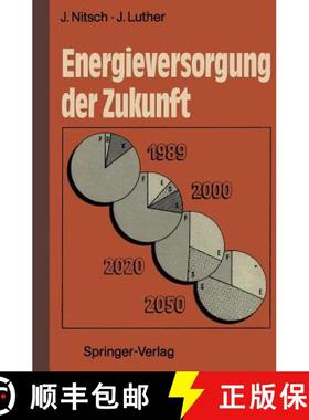 【3-4周达】Energieversorgung Der Zukunft: Rationelle Energienutzung Und Erneuerbare Quellen [9783540517535]