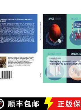 预订 Packaging Innovation for Microgravity (vision 2030-2050) [9786138771395]