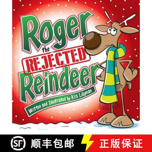 【3-4周达】精装 Roger The Rejected Reindeer (Hard Cover): A Tall Tale About A Short Reindeer! [9781909250314]