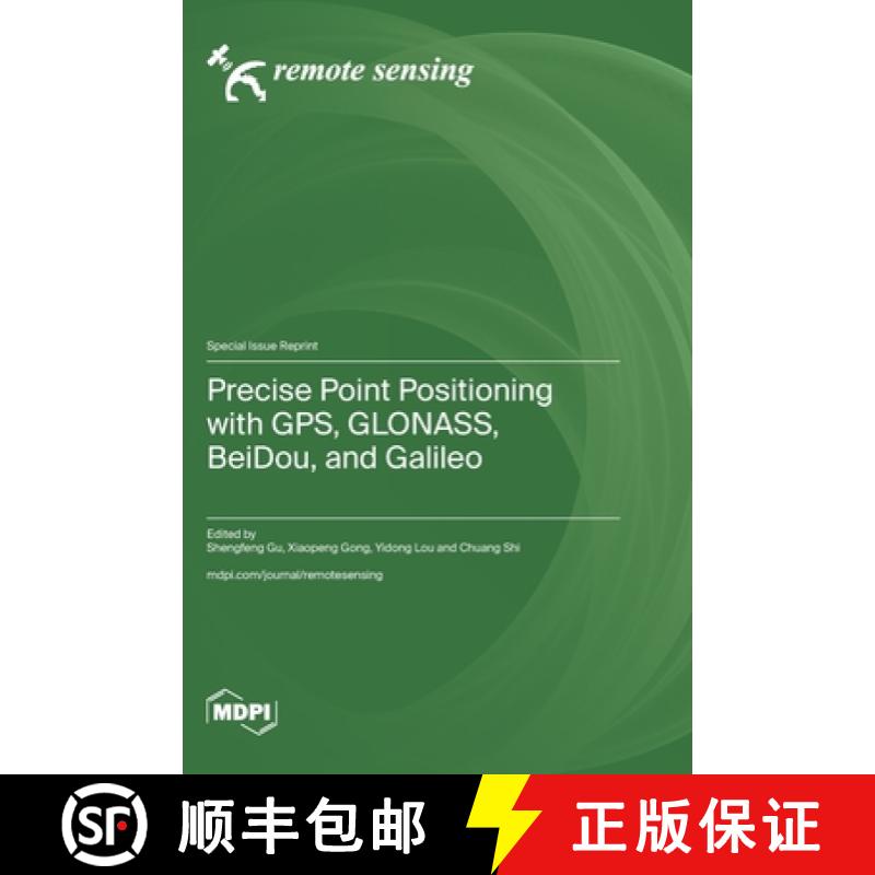 【2-3周达】Precise Point Positioning with GPS, GLONASS, BeiDou, and Galileo [9783036589862]
