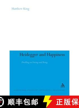 【3-4周达】Heidegger and Happiness: Dwelling on Fitting and Being [9781847062222]