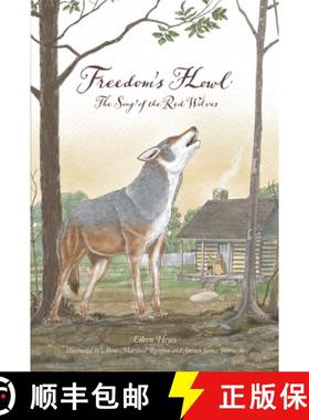 预订 Freedom's Howl: Song of the Red Wolves [9780865265127]