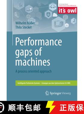 【3-4周达】Performance gaps of machines : A process oriented approach (1st ed. 2018) (1st ed. 2018) (... [9783662564455]