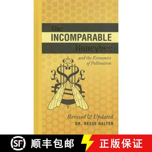【3-4周达】精装 The Incomparable Honeybee and the Economics of Pollination: Revised & Updated [9781926855646]