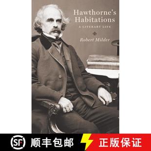 【3-4周达】Hawthorne's Habitations: A Literary Life [9780199917259]