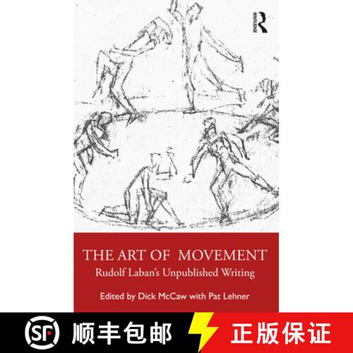 【3-4周达】The Art of Movement: Rudolf Laban's Unpublished Writings [9781032225067]