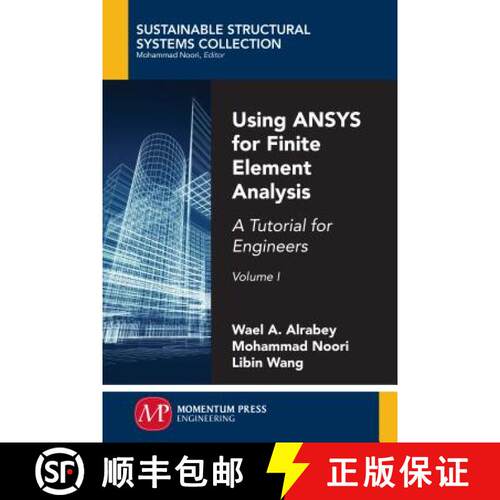 【3-4周达】Using ANSYS for Finite Element Analysis – A Tutorial for Engineers, Volume I [9781947083202]