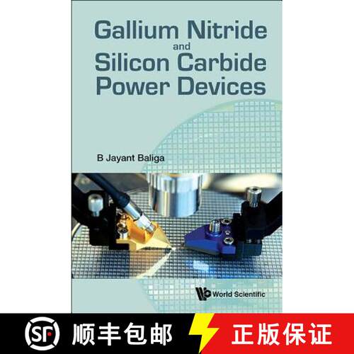 【3-4周达】精装 GALLIUM NITRIDE AND SILICON CARBIDE POWER DEVICES [9789813109407]