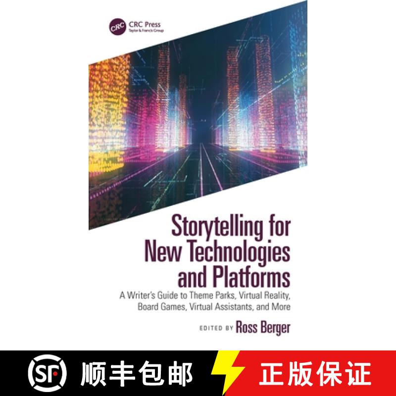 【3-4周达】Storytelling for New Technologies and Platforms: A Writer's Guide to Theme Parks, Virtual ... [9780367693787]