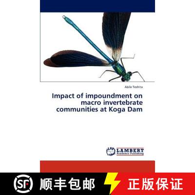 预订 Impact of Impoundment on Macro Invertebrate Communities at Koga Dam [9783659311888]