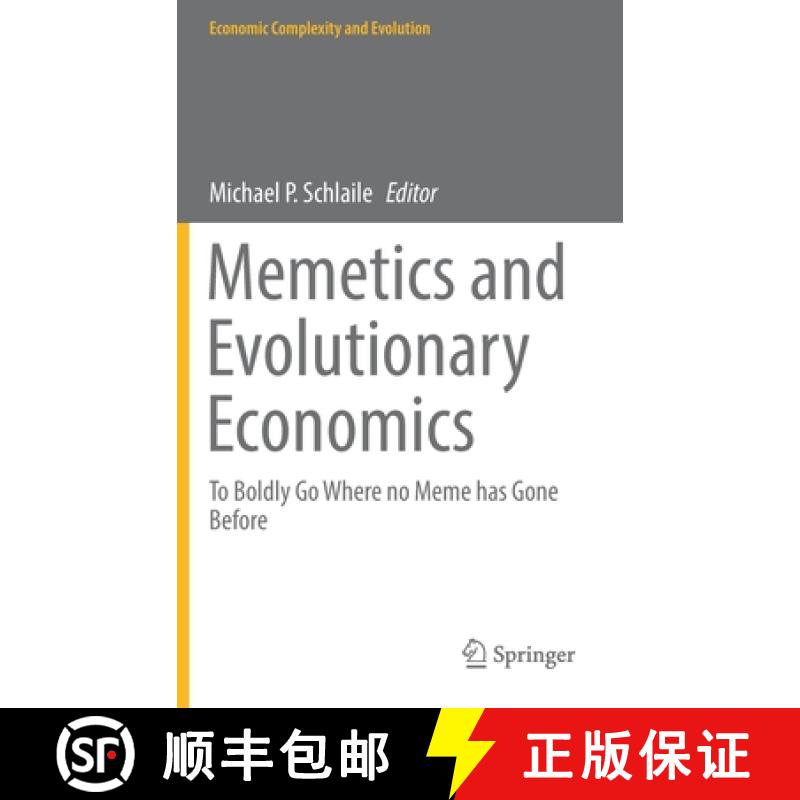 【4周达】Memetics and Evolutionary Economics : To Boldly Go Where no Meme has Gone Before [9783030599546]