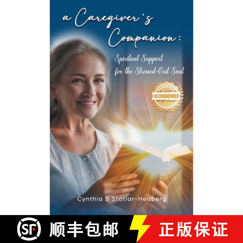 预订 A Caregiver's Companion: Spiritual Support for the Stressed-Out Soul [9781960752208]
