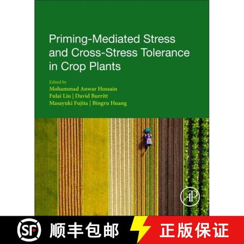 【3-4周达】Priming-Mediated Stress and Cross-Stress Tolerance in Crop Plants [9780128178928]