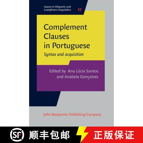 【3-4周达】Complement Clauses in Portuguese.Syntax and acquisition. [9789027200891]