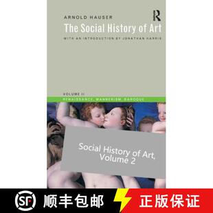 【3-4周达】Social History of Art, Volume 2 : Renaissance, Mannerism, Baroque [9781138133280]