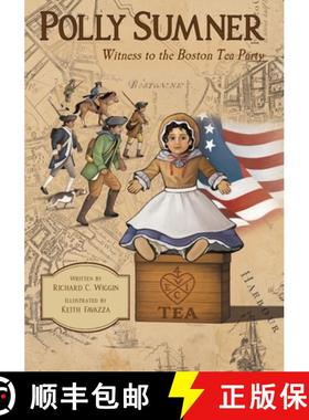 预订 Polly Sumner - Witness to The Boston Tea Party [9781958302224]