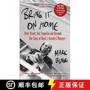 【3-4周达】Bring It On Home: Peter Grant, Led Zeppelin and Beyond: The Story of Rock's Greatest Manager [9781472126900]