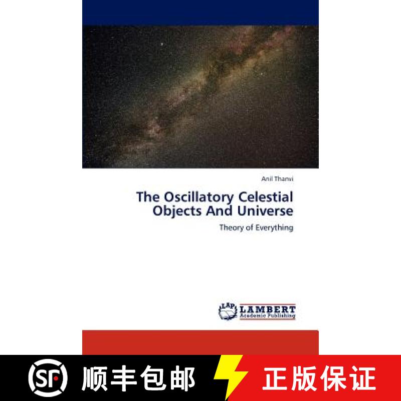 预订 The Oscillatory Celestial Objects and Universe [9783659203879]
