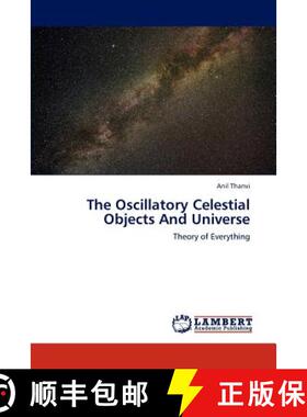 预订 The Oscillatory Celestial Objects and Universe [9783659203879]