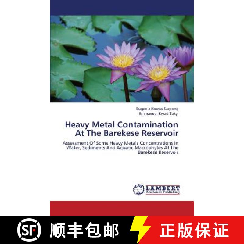 预订 Heavy Metal Contamination at the Barekese Reservoir [9783659425721]