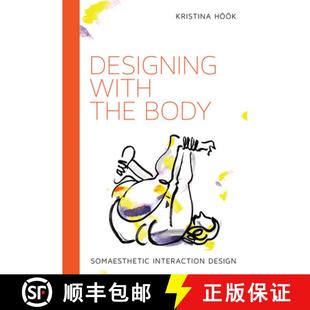 9780262551465 Somaesthetic 4周达 Designing with Interaction Body the Design
