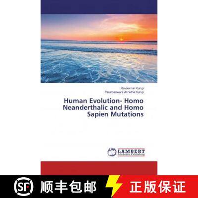 预订 Human Evolution- Homo Neanderthalic and Homo Sapien Mutations [9786200225016]
