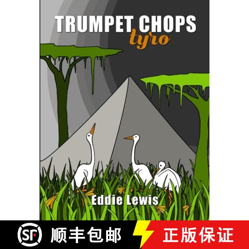 【2-3周达】Trumpet Chops Tyro [9780359979486]