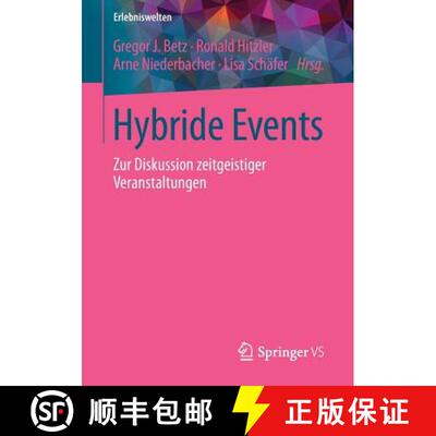 【3-4周达】Hybride Events : Zur Diskussion zeitgeistiger Veranstaltungen (1. Aufl. 2017) [9783658168247]