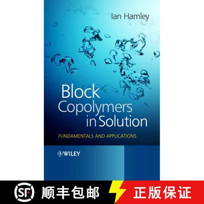 预订 Block Copolymers In Solution - Fundamentals And Applications [Wiley高分子] [9780470015575]