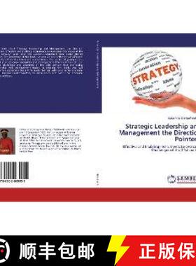 预订 Strategic Leadership and Management the Direction Pointers: [9786202065955]