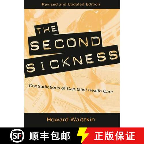 【3-4周达】The Second Sickness: Contradictions of Capitalist Health Care, 2nd edition [9780847698875]