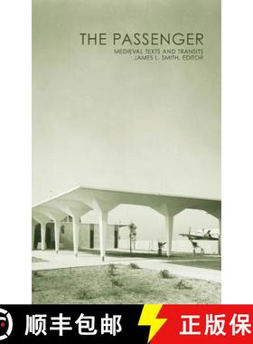 【3-4周达】The Passenger: Medieval Texts and Transits [9781947447363]