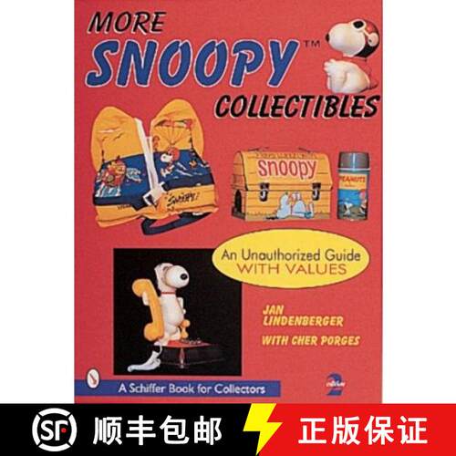 【3-4周达】More Snoy Collectibles: An Unauthorized Guide with Values: An Unauthorized Guide with Values [9780764308819]