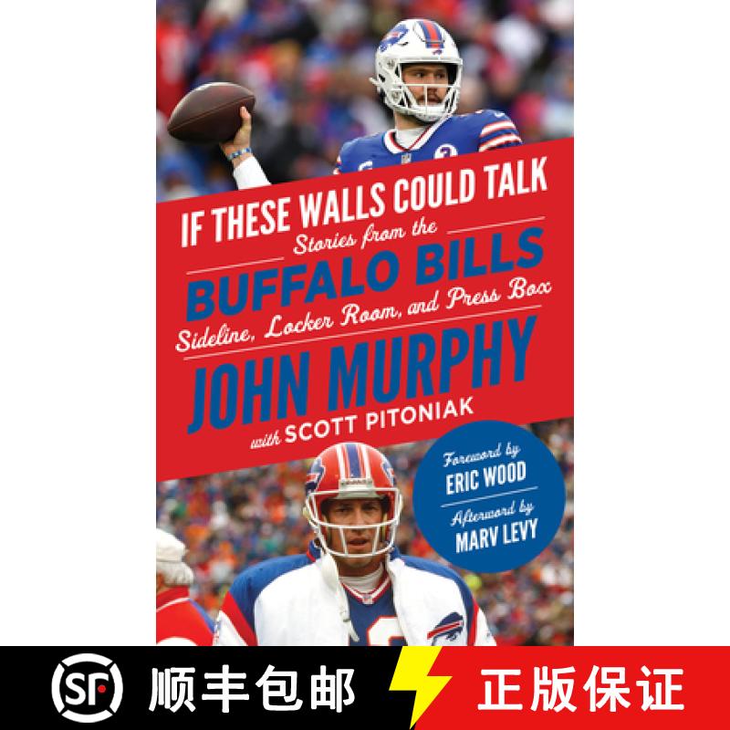 预订 If These Walls Could Talk: Buffalo Bills: Stories from the Buffalo Bills Sideline, Locker Room, ... [9781637271896]