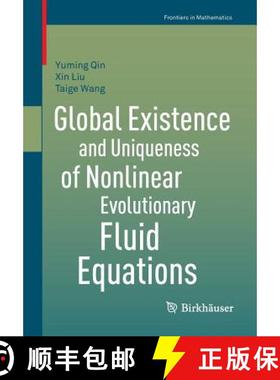 【3-4周达】Global Existence and Uniqueness of Nonlinear Evolutionary Fluid Equations [9783034805933]