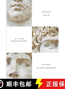【3-4周达】Young Ovid: A Life Recreated [9781619023314]