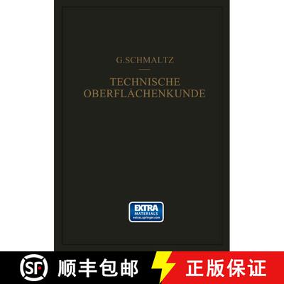 【3-4周达】Technische Oberflachenkunde: Feingestalt Und Eigenschaften Von Grenzflachen Technischer Ko... [9783642517808]