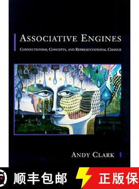 【3-4周达】Associative Engines: Connectionism, Concepts, and Representational Change [9780262513777]