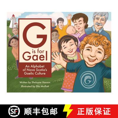 【3-4周达】G is for Gael: An Alphabet of Nova Scotia's Gaelic Culture [9781988747446]