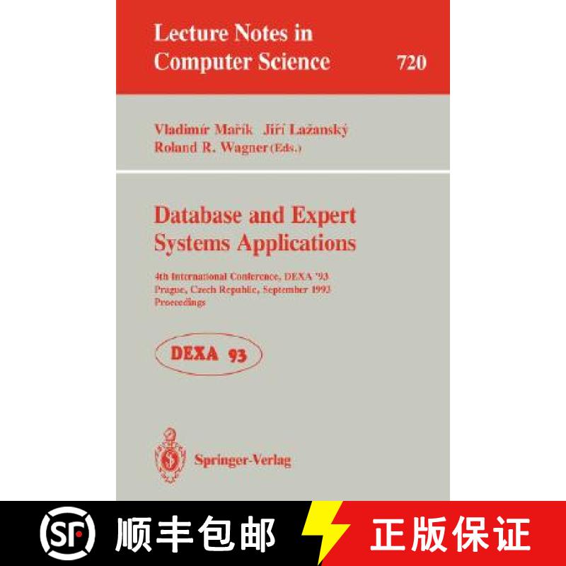 【3-4周达】Database and Expert Systems Applications : 4th International Conference, DEXA'93, Prague, ... [9783540572343]