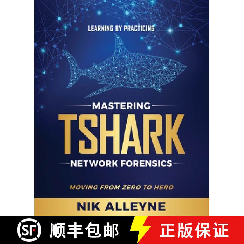 【3-4周达】Learning by Practicing - Mastering TShark Network Forensics: Moving From Zero to Hero [9781775383024]