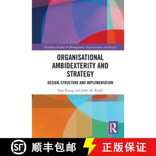 预订 Organisational Ambidexterity and Strategy: Design, Structure and Implementation [9781032785042]