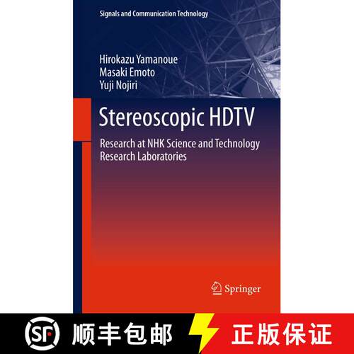 【3-4周达】精装 Stereoscopic HDTV: Research at NHK Science and Technology Research Laboratories [9784431540229]