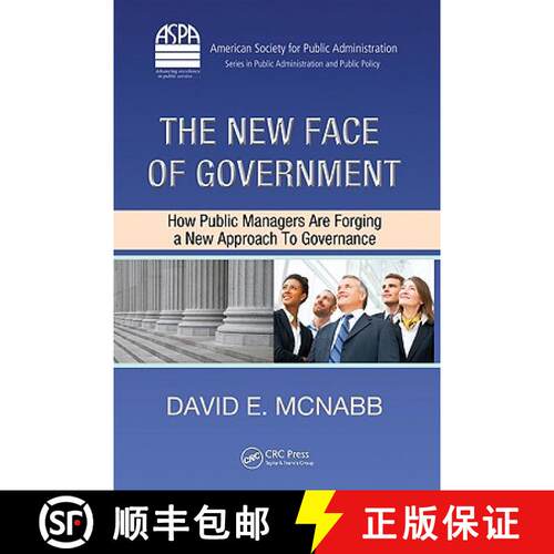 【3-4周达】精装 The New Face of Government: How Public Managers Are Forging a New Approach to Governance [9781420093872]