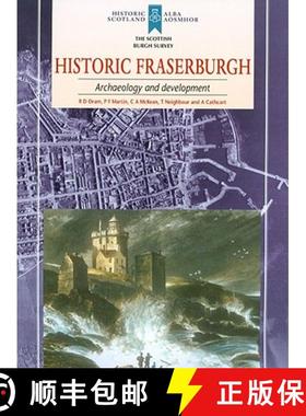 【3-4周达】Historic Fraserburgh: Archaeology and Development [9781902771793]