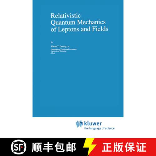 【3-4周达】精装 Relativistic Quantum Mechanics of Leptons and Fields [9780792310495]