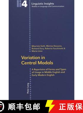 【3-4周达】Variation in Central Modals : A Repertoire of Forms and Types of Usage in Middle English a... [9783906769844]