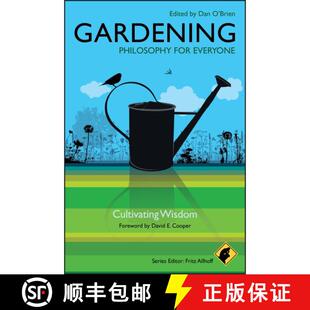 【3-4周达】Gardening - Philosophy For Everyone - Cultivating Wisdom [Wiley哲学] [9781444330212]